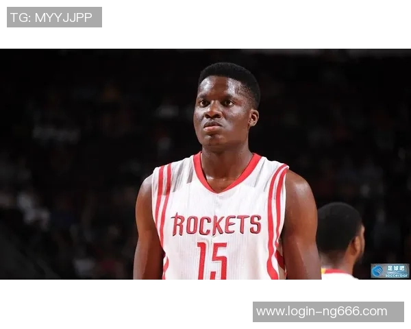 克林特卡佩拉:从边缘球员到NBA明星的蜕变之路