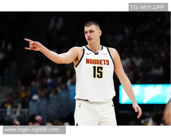 尼古拉约基奇如何引领掘金队重塑NBA冠军梦想 尼古拉约基奇如何引领掘金队重塑NBA冠军梦想